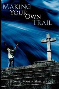 Bokomslag for "Making Your Own Trail"