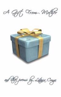 A Gift from Mother and Other Poems