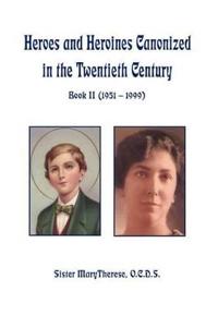 Bokomslag för "Heroes and Heroines Canonized In The Twentieth Century"