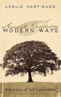 Ancient Knowledge Modern Ways