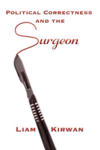 Bokomslag för "Political Correctness and the Surgeon"