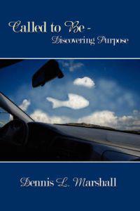 Bokomslag för "Called to Be - Discovering Purpose"