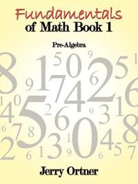 Bokomslag för "Fundamentals of Math Book 1"