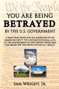 Bokomslag för "You are Being Betrayed by the U.S. Government"