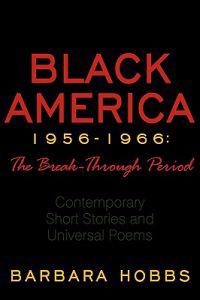 Black America 1956-1966