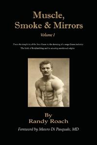 Muscle, Smoke, and Mirrors