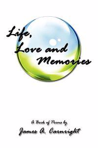 Life, Love and Memories