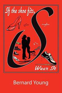 Bokomslag för "If The Shoe Fits, Wear It"