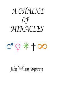 A Chalice of Miracles