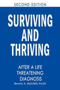 Surviving and Thriving After a Life-Threatening Diagnosis