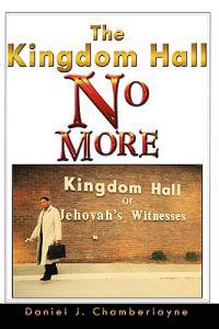 The Kingdom Hall No More