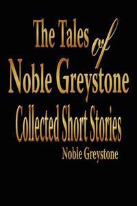 Bokomslag för "The Tales of Noble Greystone"