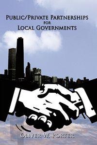Bokomslag för "Public/Private Partnerships for Local Governments"