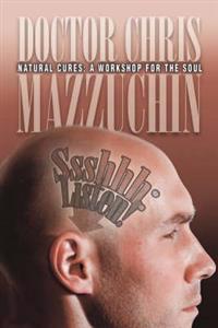Ssshhh Listen! Natural Cures