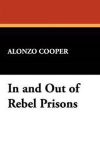Bokomslag för "In and Out of Rebel Prisons"