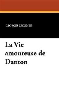 La Vie Amoureuse de Danton