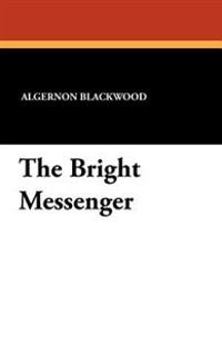 Bokomslag for "The Bright Messenger"
