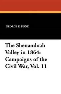 The Shenandoah Valley in 1864