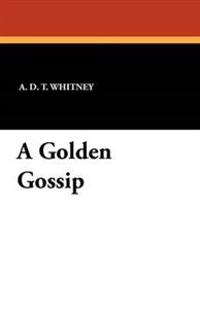 A Golden Gossip