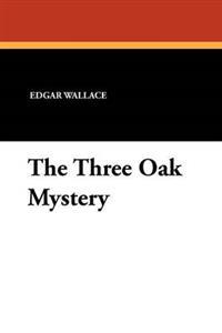 Bokomslag for "The Three Oak Mystery"