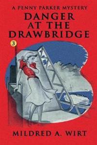 Danger at the Drawbridge