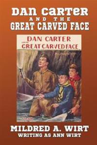 Kirjan kansi "Dan Carter and the Great Carved Face"