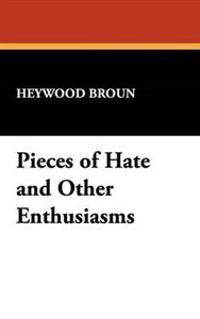 Bokomslag for "Pieces of hate and other enthusiasms"
