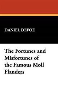 Bokomslag för "The Fortunes and Misfortunes of the Famous Moll Flanders"