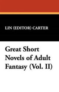 Great Short Novels of Adult Fantasy (Vol. II)