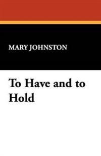Kirjan kansi "To Have and to Hold"