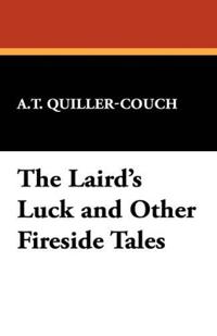 Bokomslag för "The Laird's Luck and Other Fireside Tales"