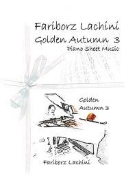 Golden Autumn 3 Piano Sheet Music: Original Solo Piano Pieces