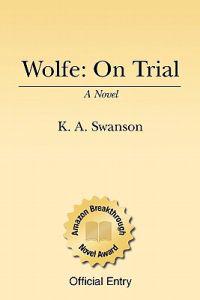 Wolfe: On Trial: Book One