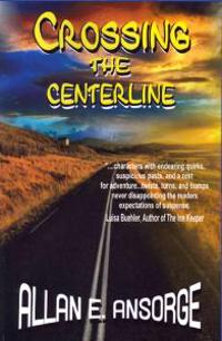 Crossing The Centerline: A Bay Harbour Mystery