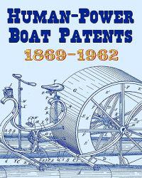 Human-Power Boat Patents 1869-1962