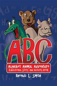 Alphabet Animal Adventure: Educational Story and Activity Book