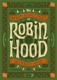The merry adventures of Robin Hood