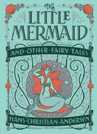 Little Mermaid and Other Fairy Tales