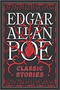 Edgar Allan Poe: Classic Stories (BarnesNoble Collectible Editions)
