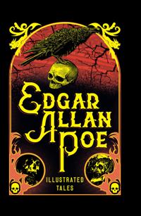 Edgar Allan Poe: Illustrated Tales