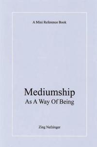 Mediumship As A Way Of Being