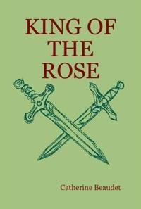 King of the Rose