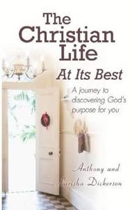 The Christian Life At Its Best