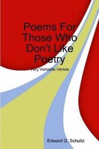 Poems For Those Who Don't Like Poetry