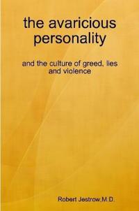 The Avaricious Personality