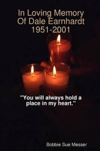 In Loving Memory of Dale Earnhardt 1951-2001