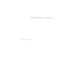 Architecture Parallax : The Blind Architect