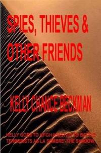 Spies, Thieves and Other Friends