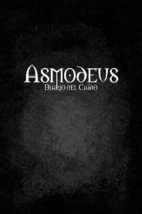 Asmodeus, Diario Del Caido