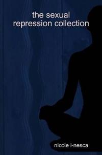 the Sexual Repression Collection